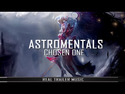 Astromentals - Chosen One (Epic Music)