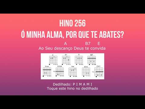 256 Ó Minha Alma, Porque Te Abates - Hinário CCB