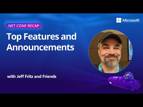 .NET Conf Recap: Top announcement and features