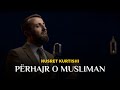 Nusret Kurtishi - Perhajr O Musliman