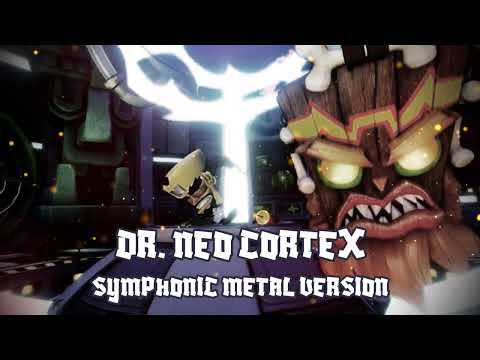 Crash Bandicoot 3 Warped - Dr. Neo Cortex [EVIL SYMPHONIC METAL VERSION]