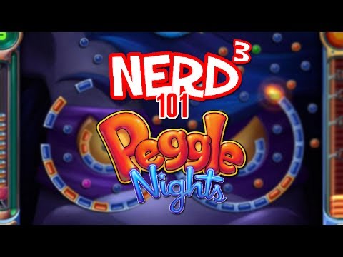 Nerd³ 101 -  Peggle Nights