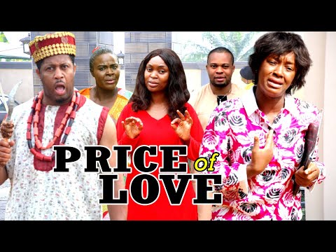 PRICE OF LOVE - MIKE EZURUONYE, LUCHY DONALDS, 2022 LATEST NIGERIAN NOLLYWOOD MOVIES