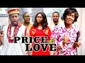 PRICE OF LOVE - MIKE EZURUONYE, LUCHY DONALDS, 2022 LATEST NIGERIAN NOLLYWOOD MOVIES