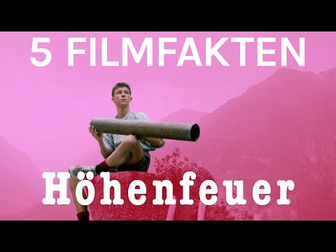 5 Filmfakten über HÖHENFEUER | filmo featurette 2021 | deutsche Version