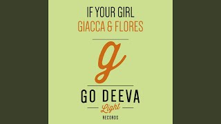 Giacca & Flores - If Your Girl video