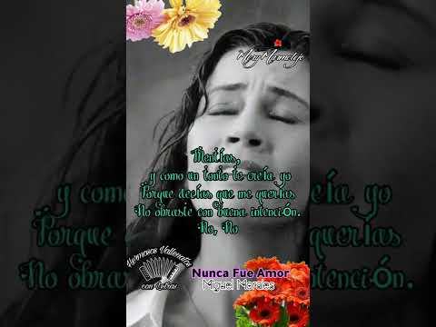 Nunca Fue Amor - Miguel Morales.