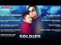 Audio Jukebox Soldier Movie Bobby Deol Preity Zinta Anu Malik Sameer 90s Bollywood Hits