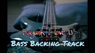 Download lagu Sayunk I Love You Bass Backing Track (chombi) Without Bass For Bassist !!! mp3