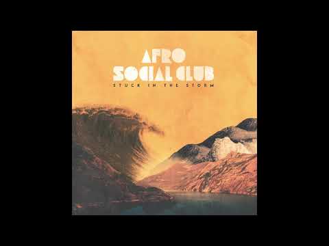 Afro Social Club - Archfoe - New album "Stuck In The Storm"! Feat M. Kunnuji & I. Sanou