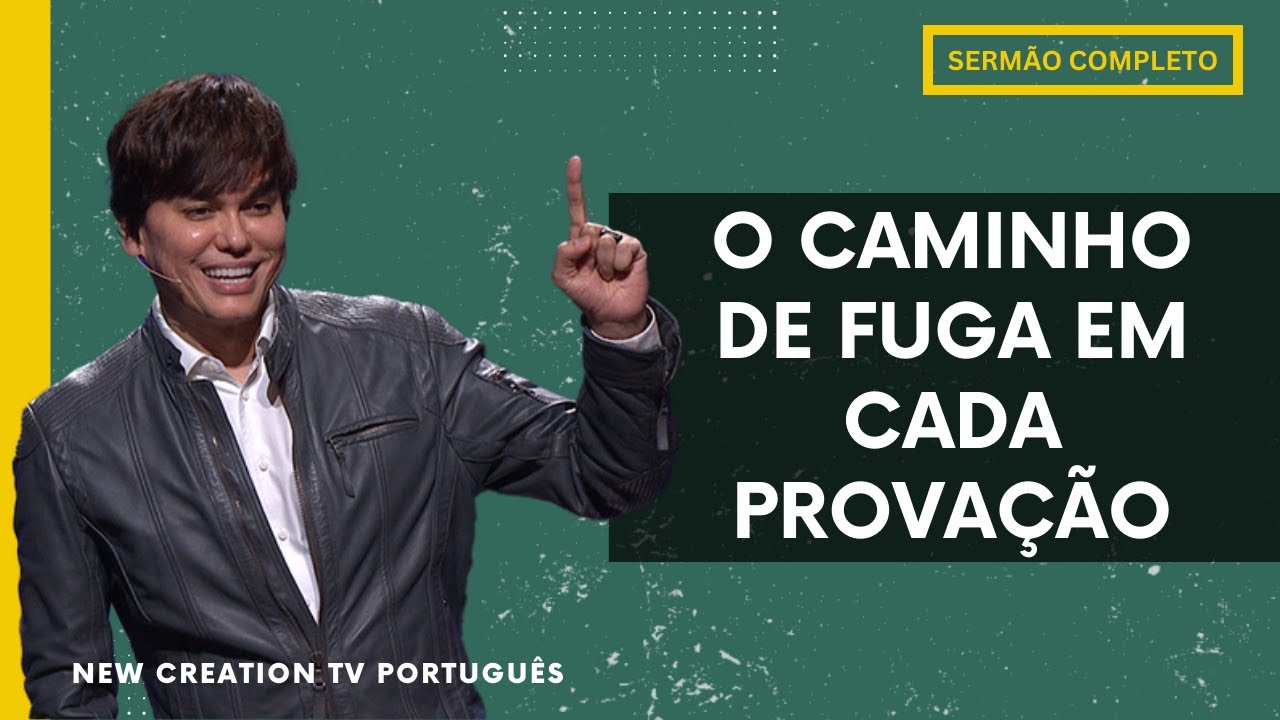 O Caminho De Fuga Em Cada Provação | Joseph Prince | New Creation TV Português