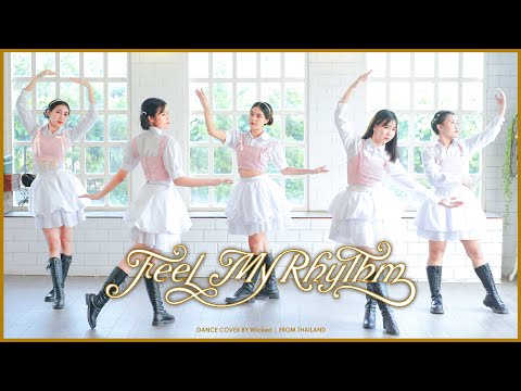 [ Red Velvet 레드벨벳 'Feel My Rhythm' ] DANCE COVER BY Wicked | FROM THAILAND | 4KHD