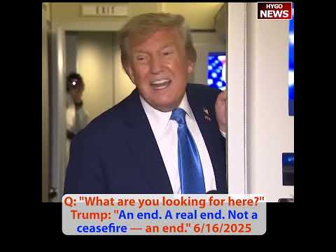 Trump: A real end. Not a ceasefire; very close to nuclear; Eric Trump & Don Jr 'Trump Mobile'