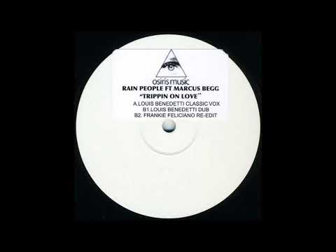 Aaron Ross Pres. Rain People Feat. Marcus Begg - Trippin' On Love (Frankie Feliciano Re-Edit)