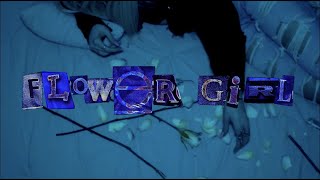 Flower Girl Music Video