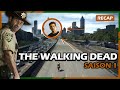 The Walking Dead Saison 1 - RECAP FR !