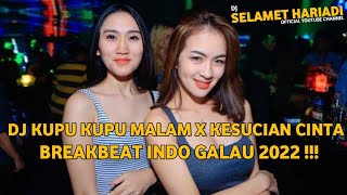 Download lagu DJ KUPU KUPU MALAM X KESUCIAN CINTA - BREAKBEAT INDO GALAU 2022 !!! REQUEST : ADEH SRI SHUCI FITRIAH mp3