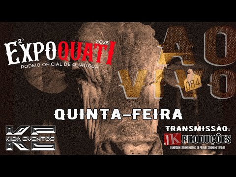 [AO VIVO] 2ª EXPOQUATI 2025 | QUINTA-FEIRA