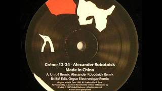 Alexander Robotnick - Made In China (Unit 4 remix)