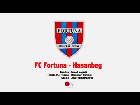 FC Fortuna - Hasanbeg - Ismet Vejseli