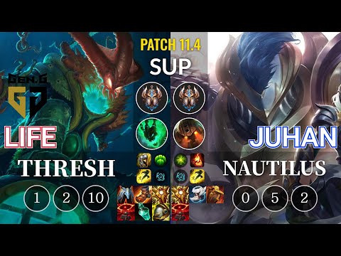 GEN Life Thresh vs Juhan Nautilus Sup - KR Patch 11.4