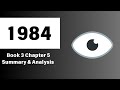 1984 | Book 3 | Chapter 5 Summary & Analysis | George Orwell