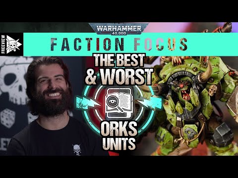 The Best & Worst Ork Units | Warhammer 40,000 Faction Focus