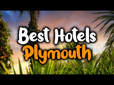 Best Hotels In Plymouth - For Families, Couples, Work Trips, Luxury & Budget