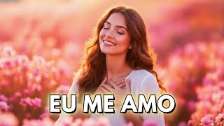 🎵 7 Mantras para Elevar a Autoestima e o Amor Próprio Verdadeiro | Música de Cura do Coração