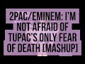 Eminem: I'm not Afraid | 2pac | Only Fear of ...