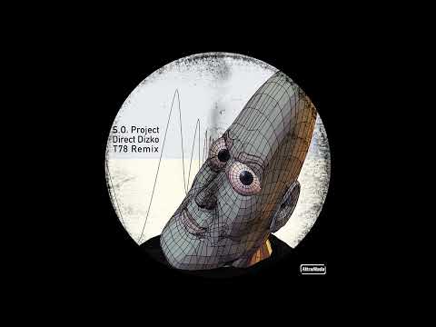 S.O. Project - Direct Dizko (T78 Remix)