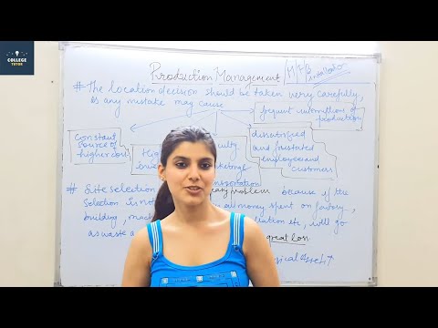 Plant location | Definition and Types | Production Management | Class 7