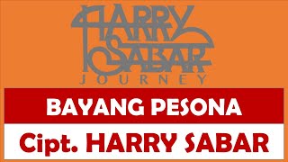 Download lagu Harry Sabar - Bayang Pesona ( Music) mp3 Download lagu Harry Sabar - Bayang Pesona ( Music) mp3