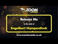 Engelbert Humperdinck - Release Me - Karaoke Version from Zoom Karaoke