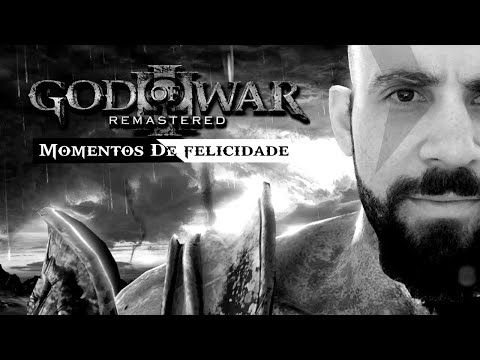 MOMENTOS DE FELICIDADE - GOD OF WAR 3
