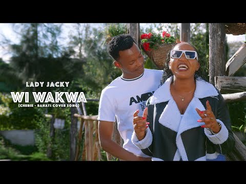 Cherie - Bahati {WI WAKWA} Cover Song By Lady Jacky Ft Maxwell Mwalimu