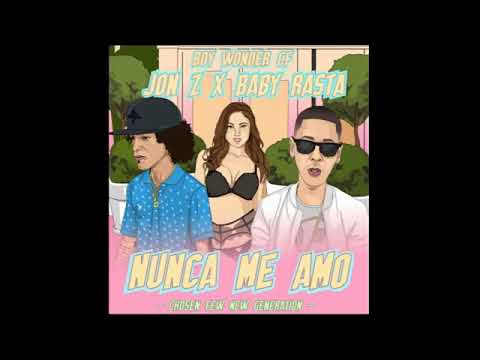 Nunca me Amo - Jon Z ft Baby Rasta