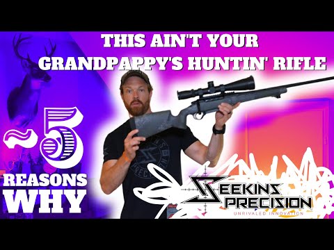 5 REASONS WHY THIS AINT YOUR GRANDPAPPY'S HUNTIN' RIFLE | SEEKINS PRECISION HAVAK ELEMENT