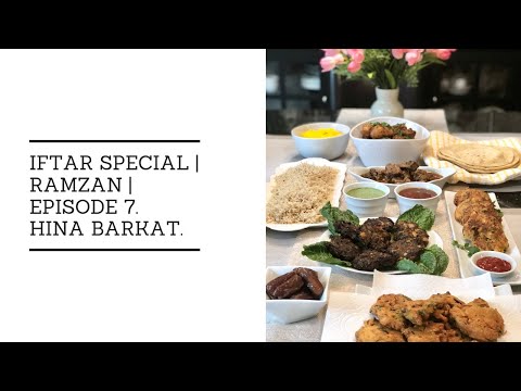Iftar Special | Ramzan Menu | Episode 7 | Pakistani Recipes | Dinner | Hina Barkat
