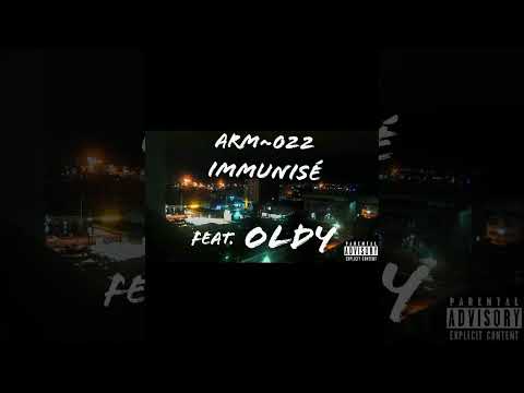 ARM 022 - Immunisé Feat OLDY