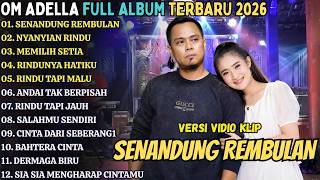 Download lagu SENANDUNG REMBULAN - BIRUNYA CINTA - OM ADELLA FULL ALBUM TERBARU 2026 mp3 Download lagu SENANDUNG REMBULAN - BIRUNYA CINTA - OM ADELLA FULL ALBUM TERBARU 2026 mp3