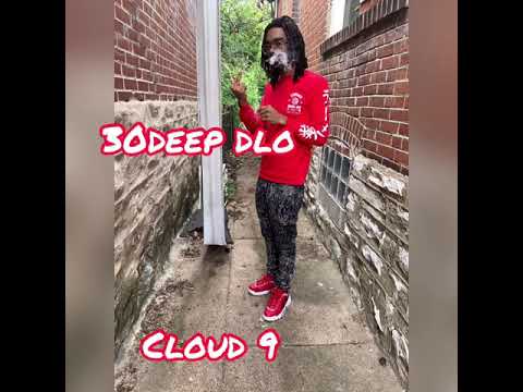 30deep Dlo - Cloud 9