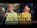 Un Corazón | Cielo en la Tierra / Jesús Salva Ft. Marcos Witt (Videoclip Oficial)