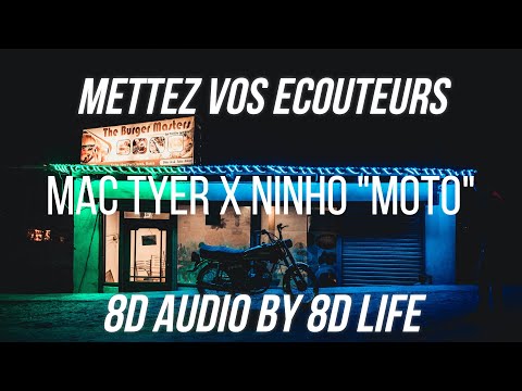 Mac Tyer x Ninho "Moto" - [8D AUDIO 🎧]