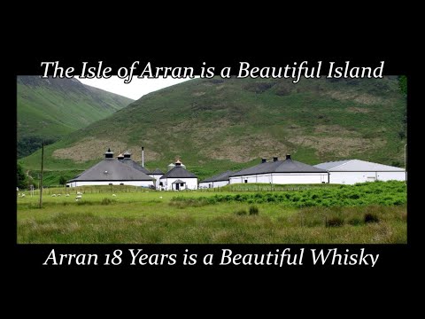 Arran 18 Year Old - A beautiful Whisky