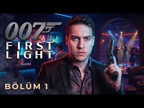 MÜKEMMEL BİR HİKAYE! 007 JAMES BOND | 007 FIRST LIGHT | BÖLÜM 1 |