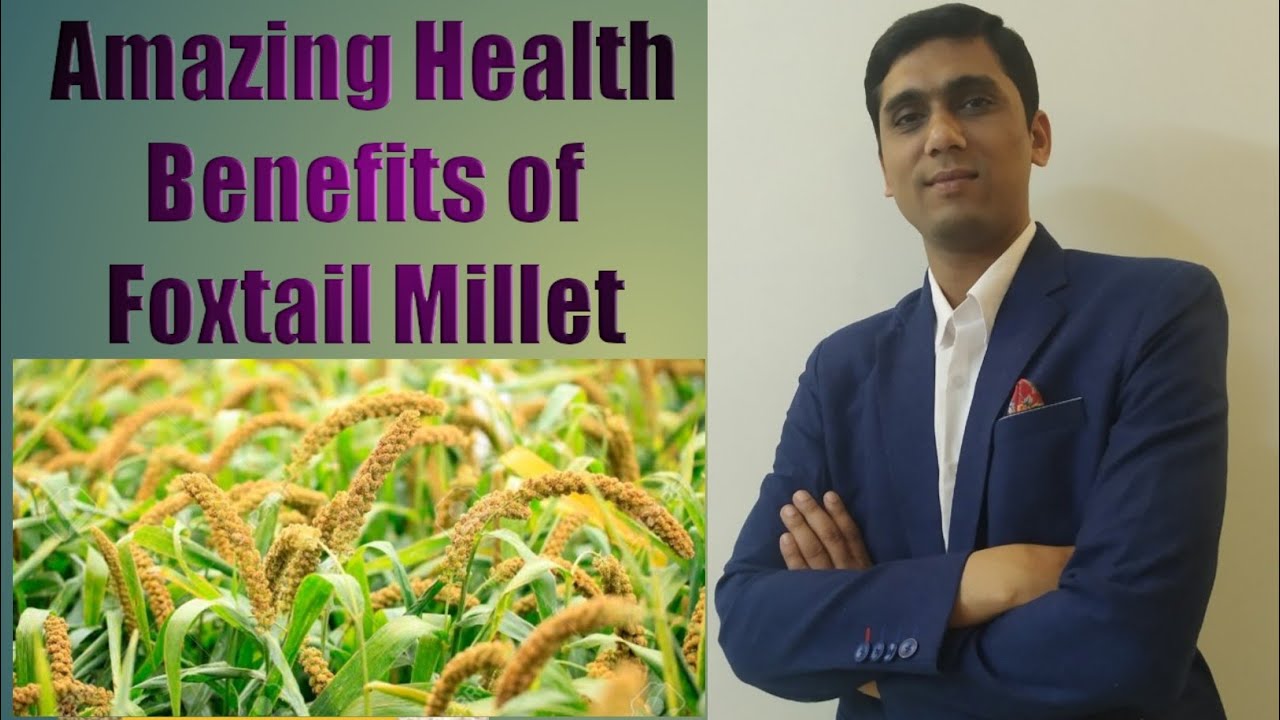 #foxtailmillet Amazing Health Benefits of Foxtail Millet । कांगनी मिलेट्स के आश्चर्यजनक फायदे