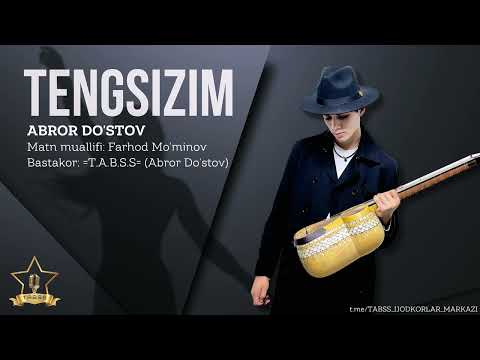 ABROR DO'STOV - TENGSIZIM TENGINGIZ TOPILMADIMI