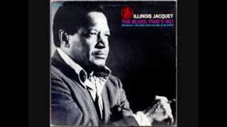 Illinois Jacquet   The Blues That's Me   03   'Round Midnight