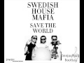 Swedish House Mafia - Save The World ...